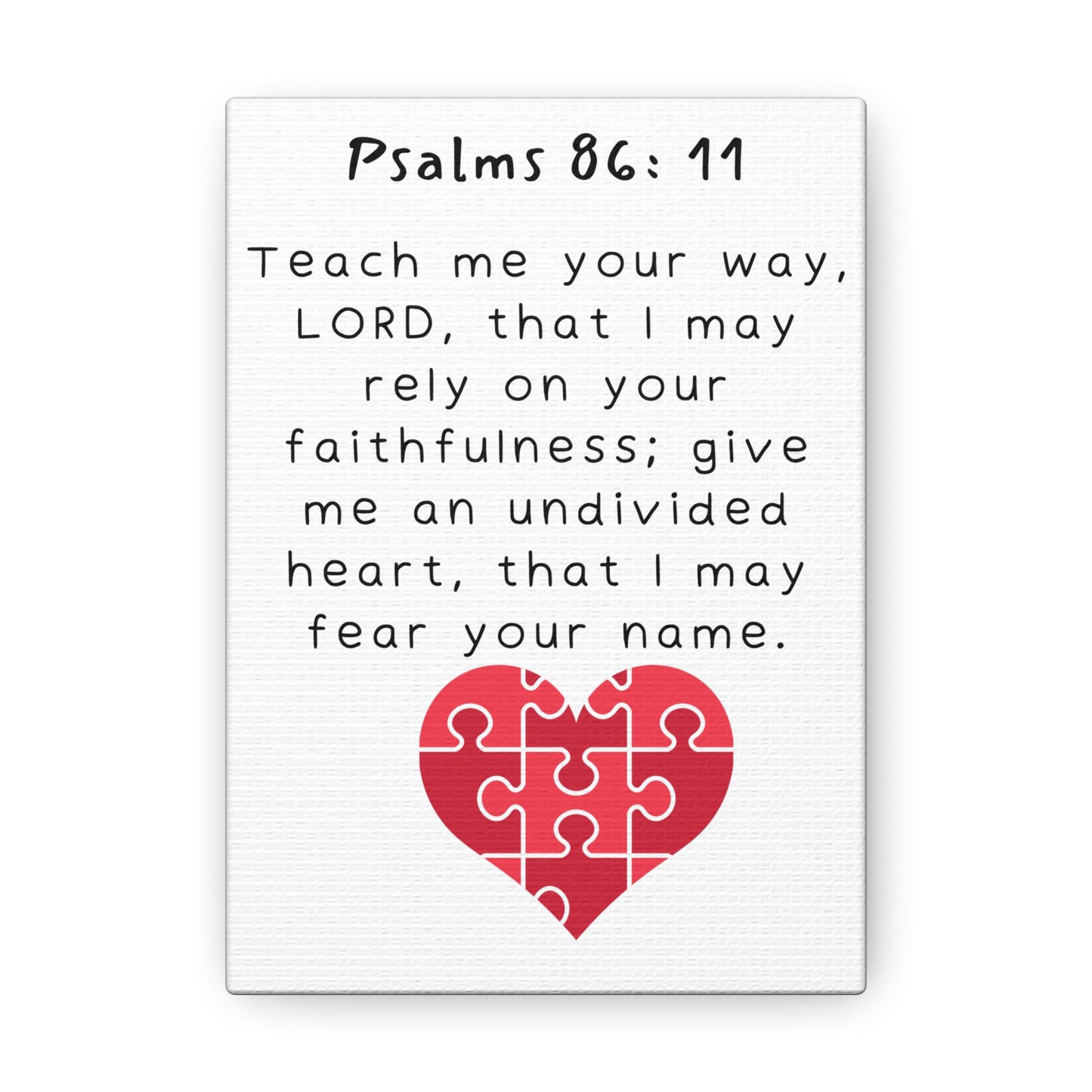 "Psalms 86:11" Canvas Gallery Wraps