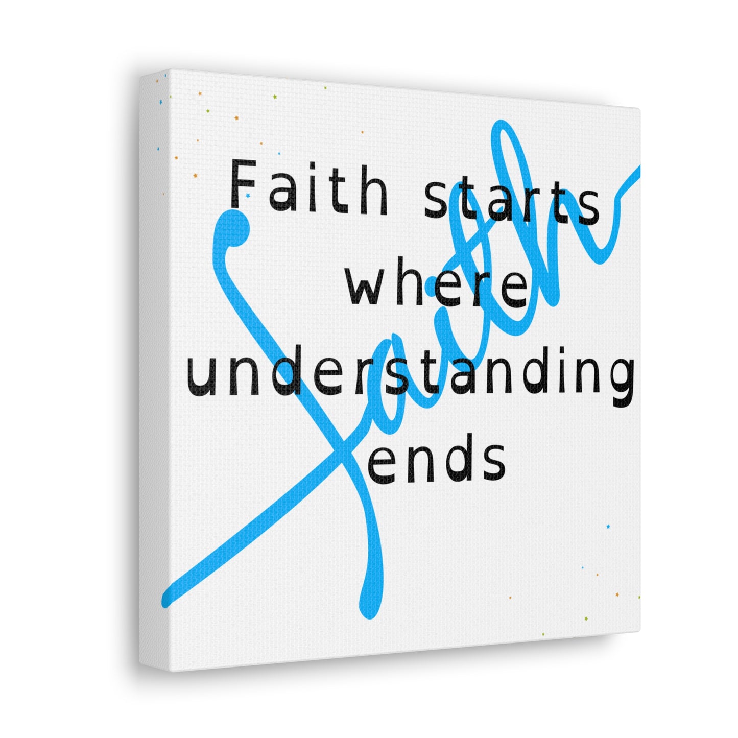 "Faith" Canvas Gallery Wraps