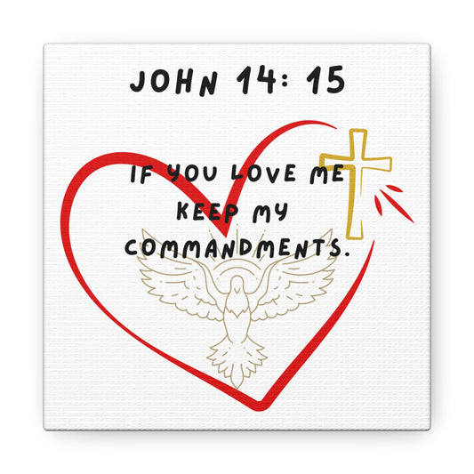 "John 14:15" Canvas Gallery Wraps