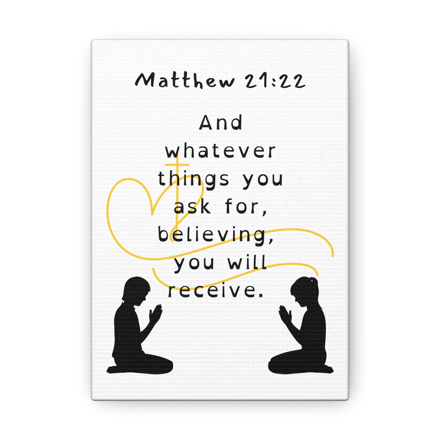 "Matthew 21:22" Canvas Gallery Wraps